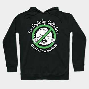 No Crybaby Collectors Hoodie